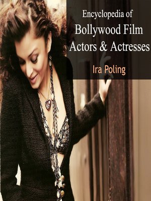 cover image of Encyclopedia of Bollywood Film Actors and Actresses